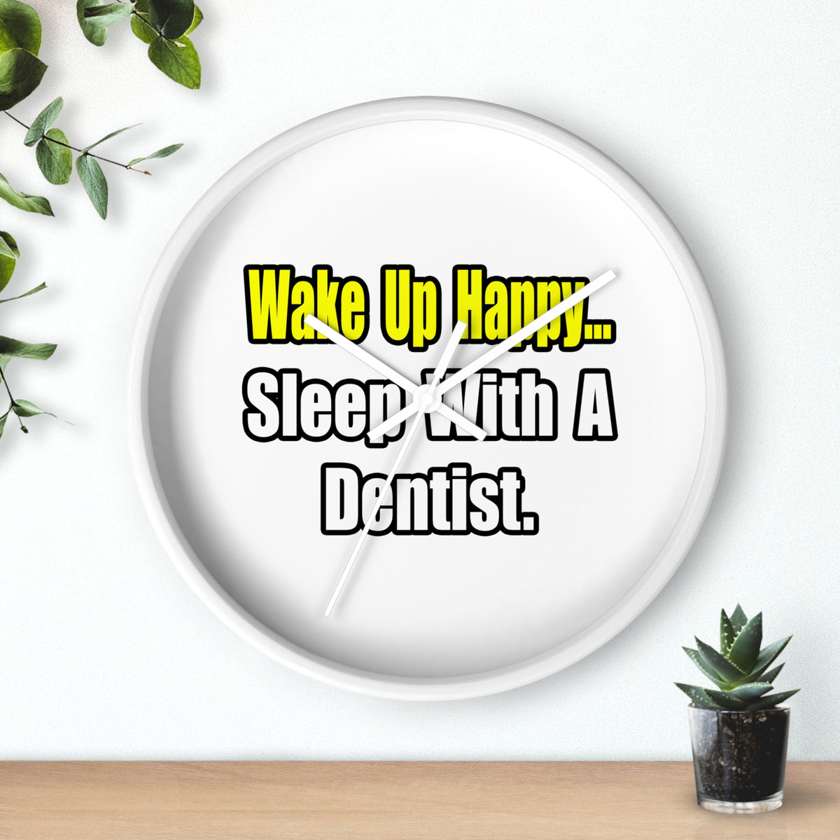 Sleep With Dentist - Wall Clock