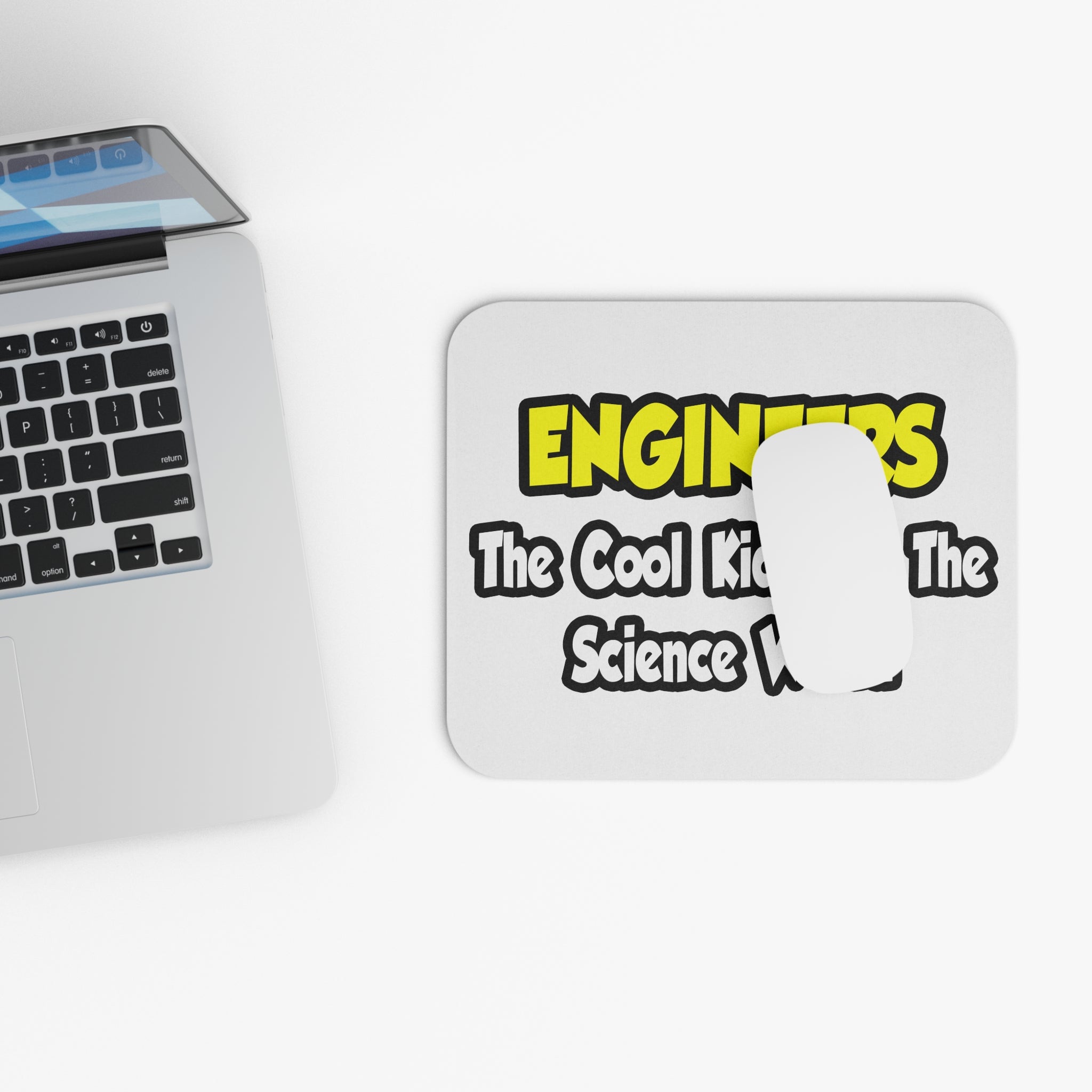 Engineers...Cool Kids of Science World - Mouse Pad (Rectangle)