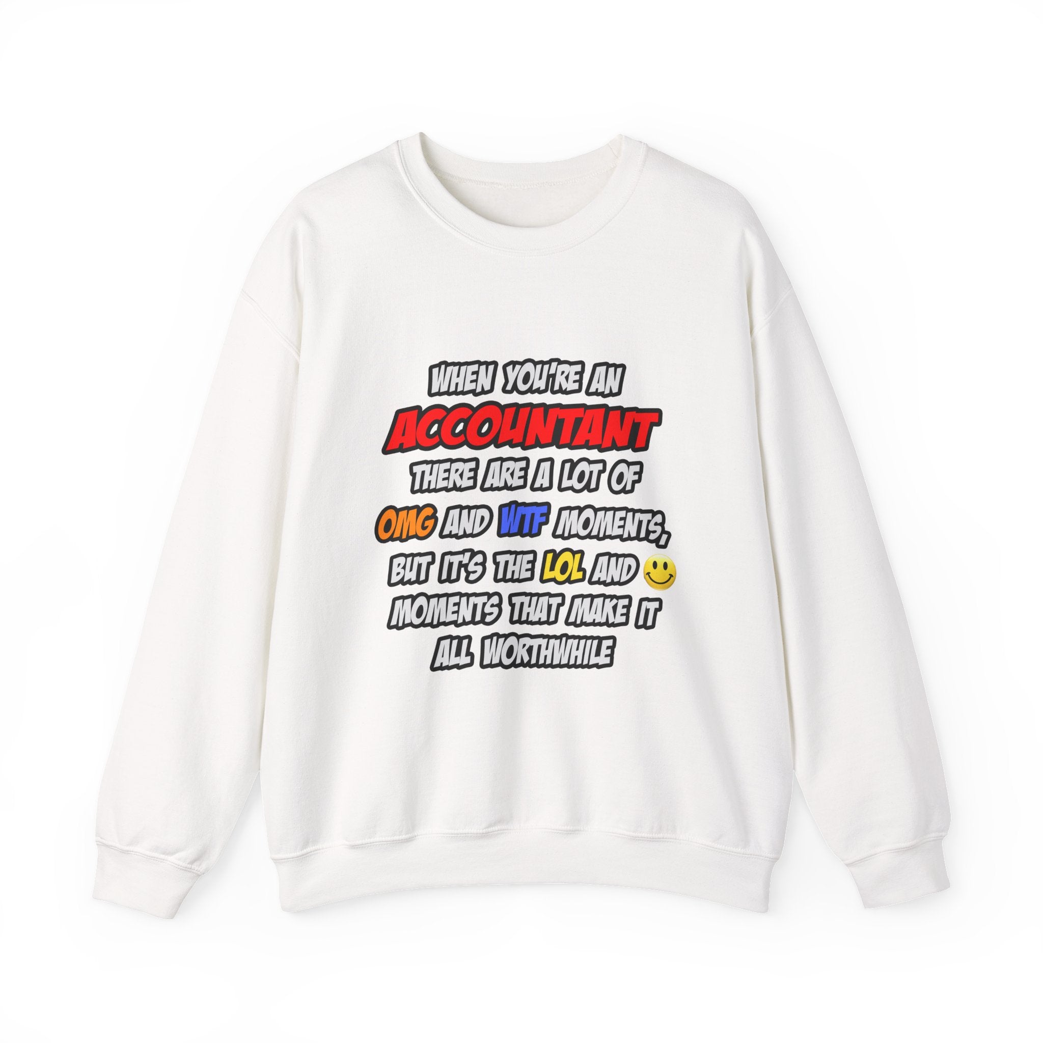 Accountant .. OMG WTF LOL - Unisex Heavy Blend™ Crewneck Sweatshirt