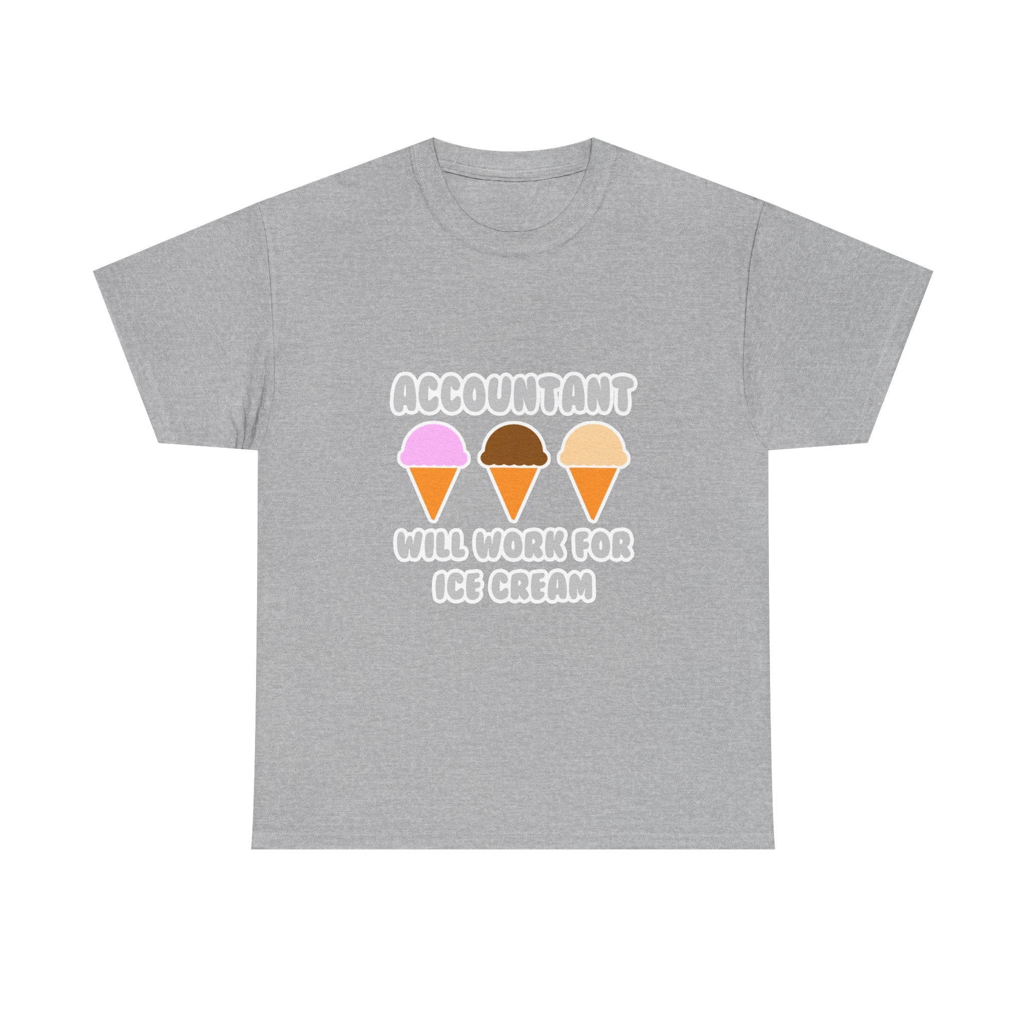 Accountant ... Will Work For Ice Cream - Unisex Heavy Cotton Tee