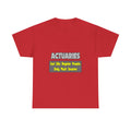 Actuaries...Smarter - Unisex Heavy Cotton Tee