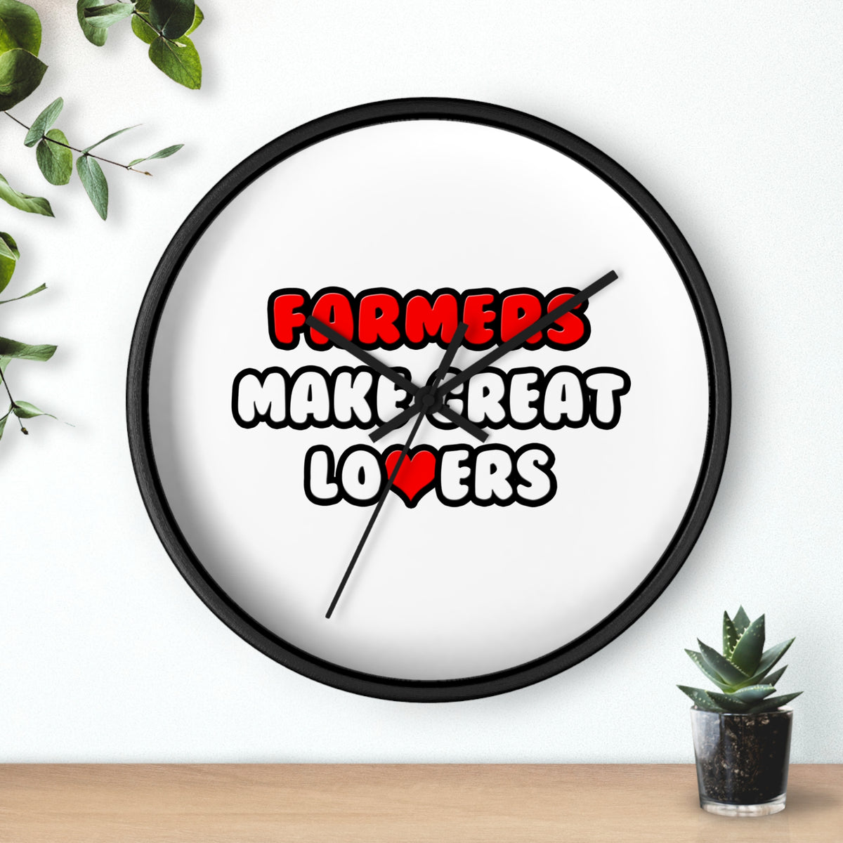 Farmers Make Great Lovers - Wall Clock