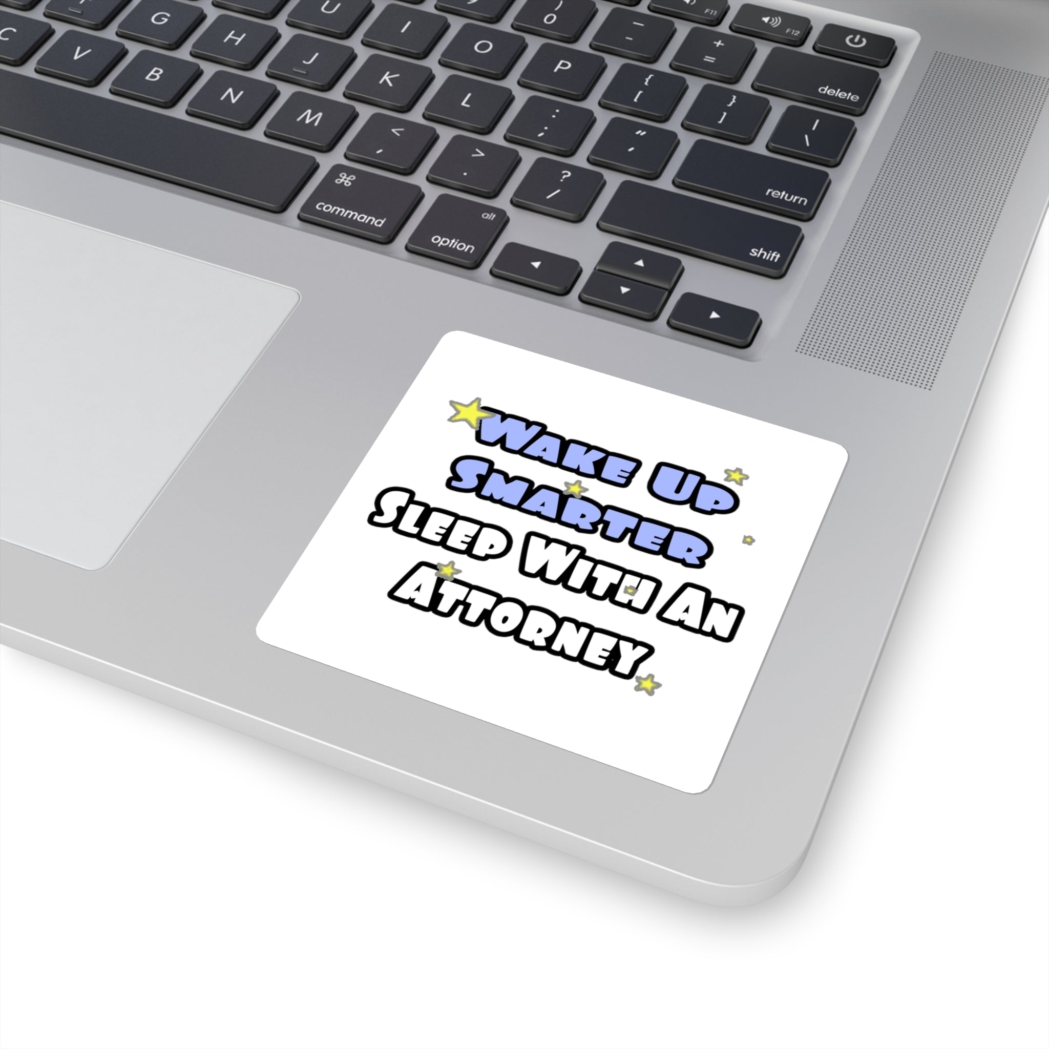 Wake Up Smarter...Sleep With an Attorney - Square Stickers