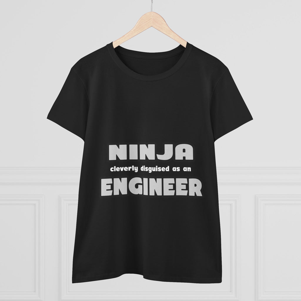 Ninja Cleverly Disguised As An Engineer - Women's Midweight Cotton Tee