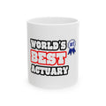 World's Best Actuary - Ceramic Mug, (11oz, 15oz)