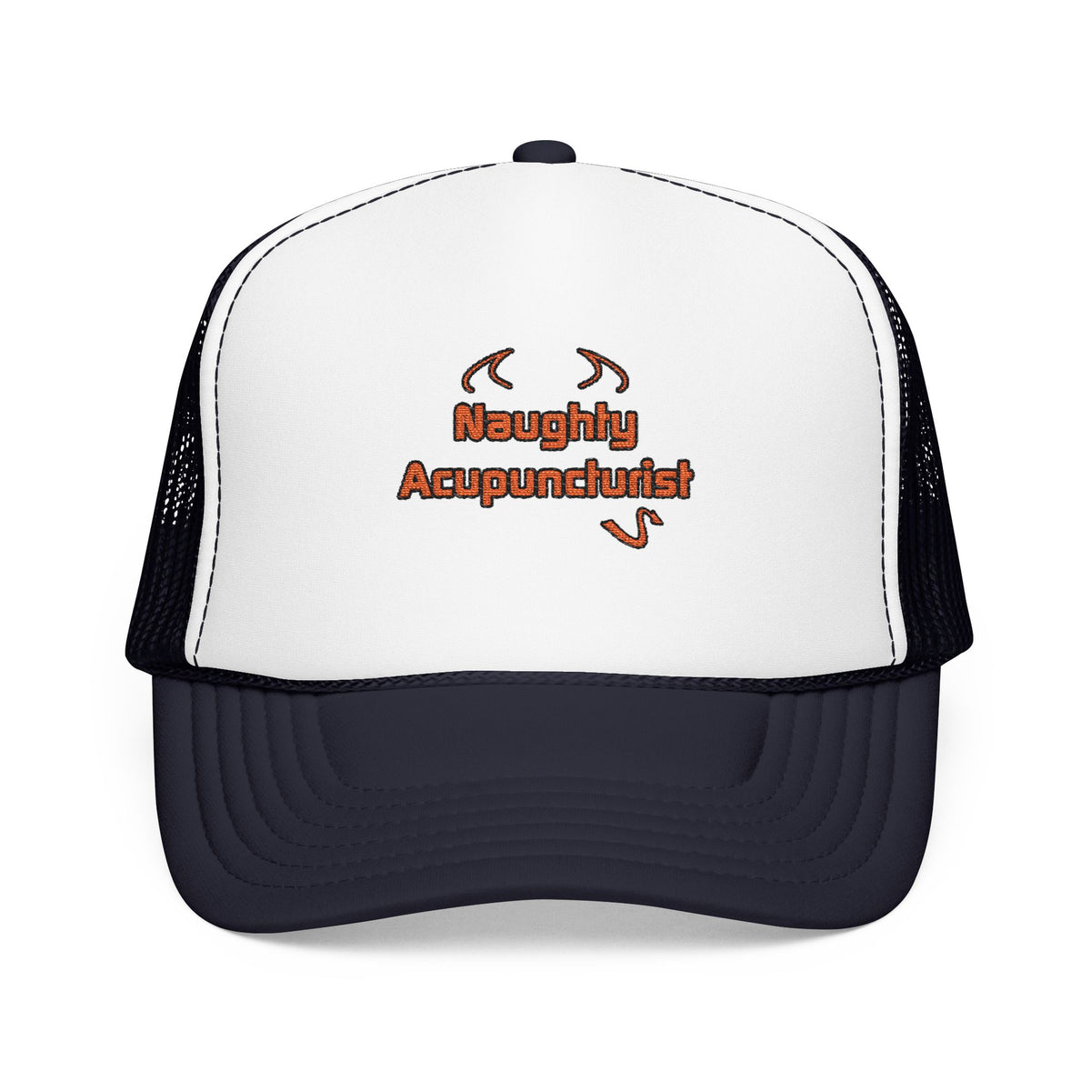 Naughty Acupuncturist - Foam Trucker Hat