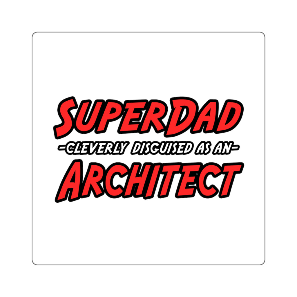 SuperDad...Architect - Square Stickers