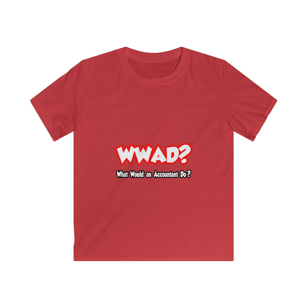 WWAD...What Would an Accountant Do - Kids Softstyle Tee