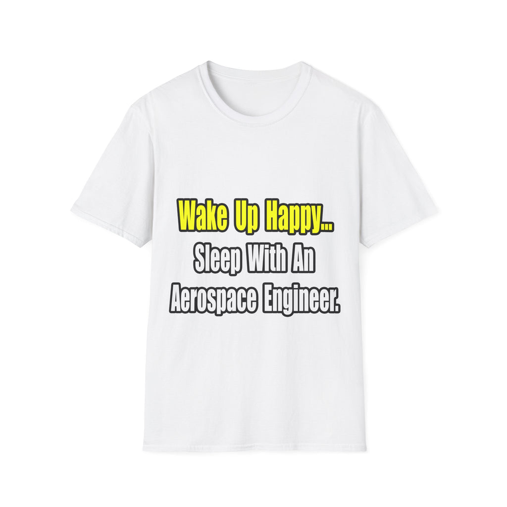 Sleep With An Aerospace Engineer - Unisex Softstyle T-Shirt