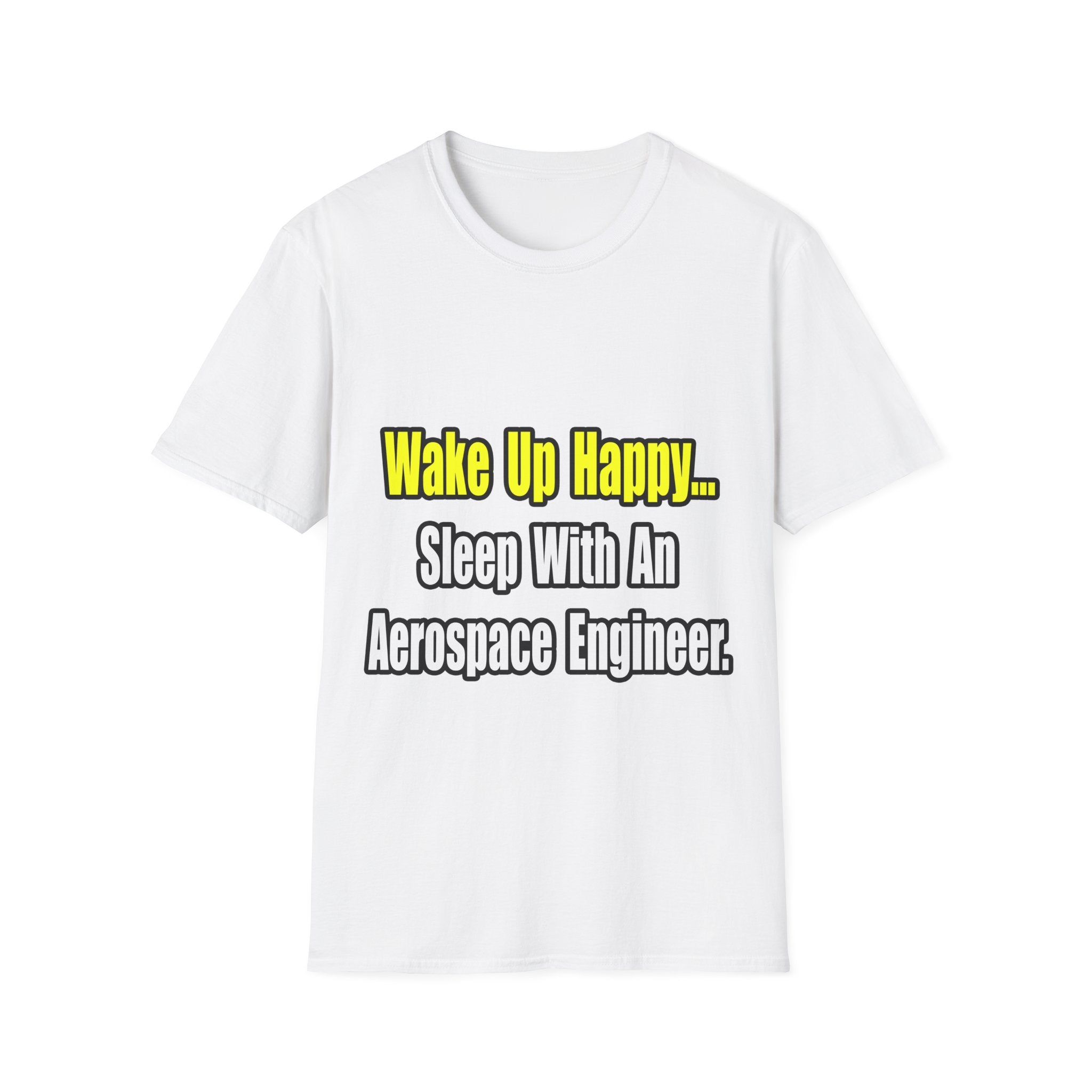 Sleep With An Aerospace Engineer - Unisex Softstyle T-Shirt