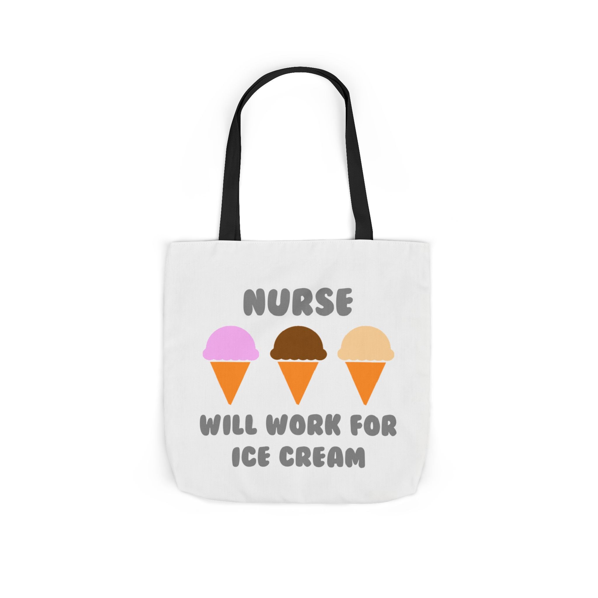 Nurse ... Will Work For Ice Cream - Canvas Tote Bag, 5-Color Straps