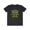 Funny Ambulatory Care Nurse T Shirts and Gifts - Men's Lightweight Fashion Tee