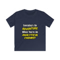 Everyday's An Adventure...Analytical Chemist - Kids Softstyle Tee