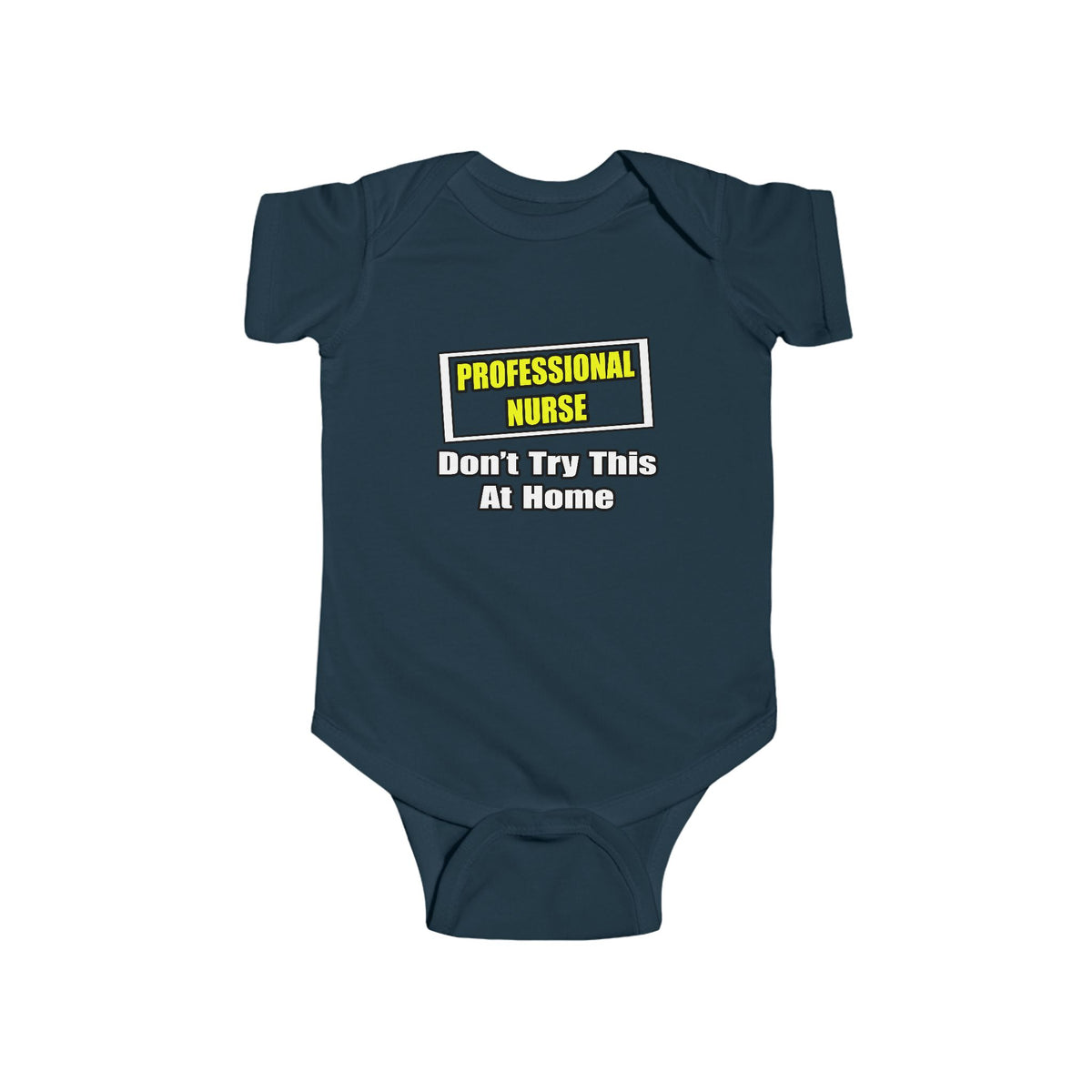 Professional Nurse...Don't Try This At Home - Infant Fine Jersey Bodysuit