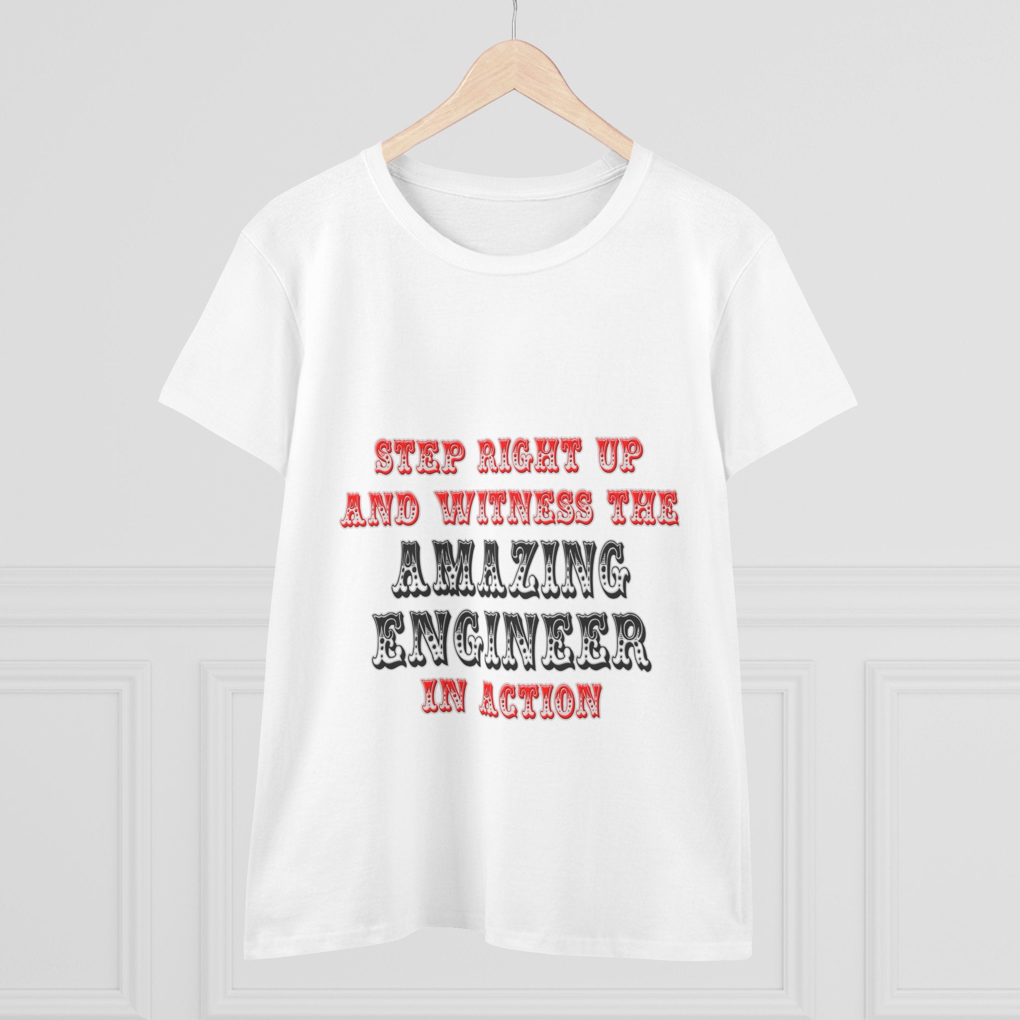 Amazing Engineer In Action - Women's Midweight Cotton Tee