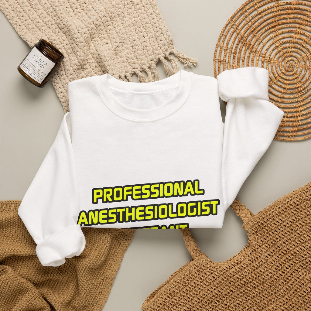 Professional Anesthesiologist Assistant .. Joke - Unisex Heavy Blend™ Crewneck Sweatshirt