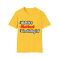 World's Hottest Cardiologist - Unisex Softstyle T-Shirt