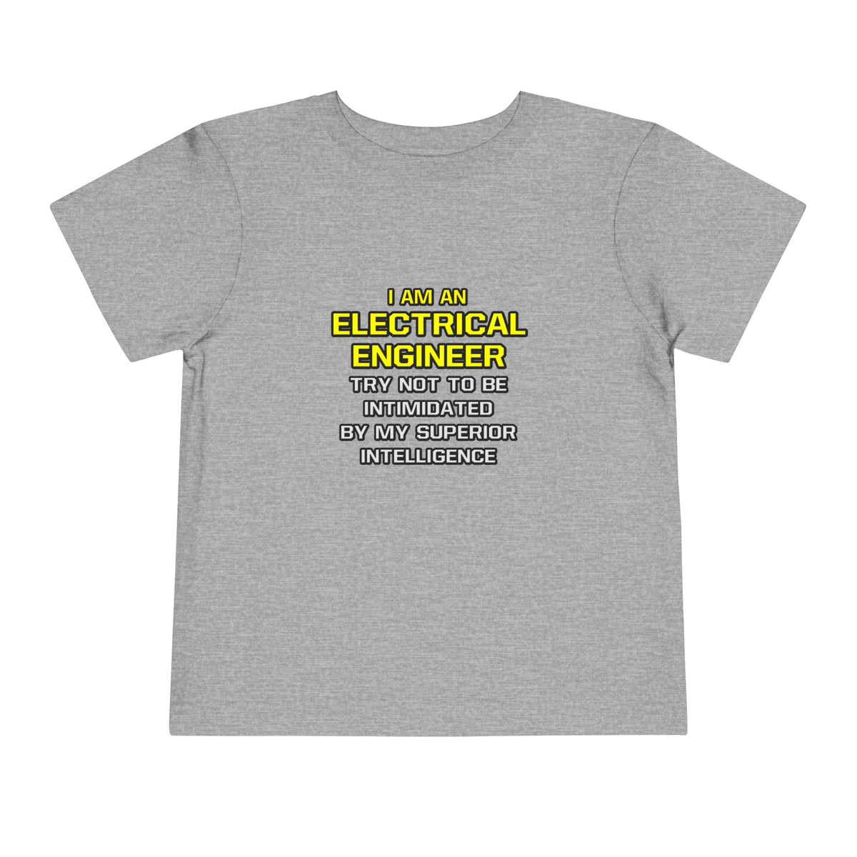 Electrical Engineer...Superior Intelligence - Toddler Short Sleeve Tee