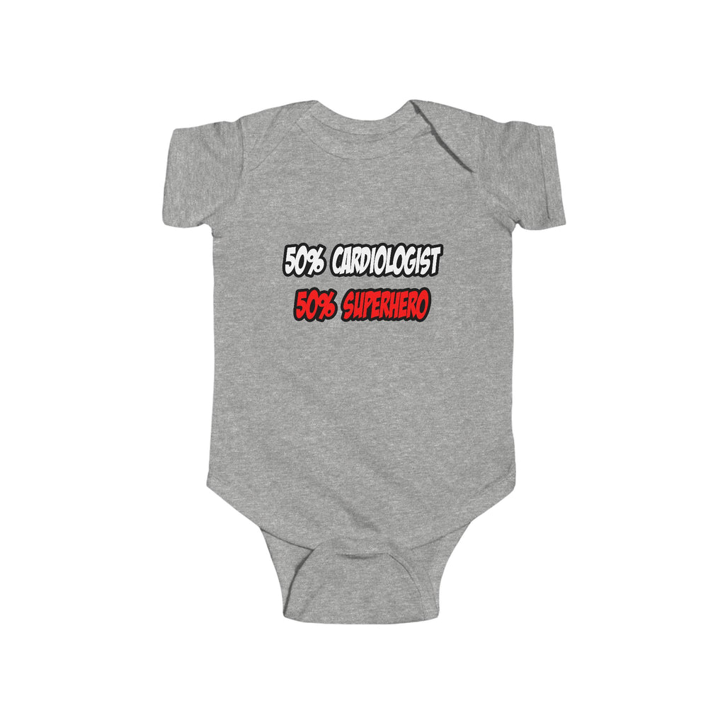 Half Cardiologist...Half Superhero - Infant Fine Jersey Bodysuit