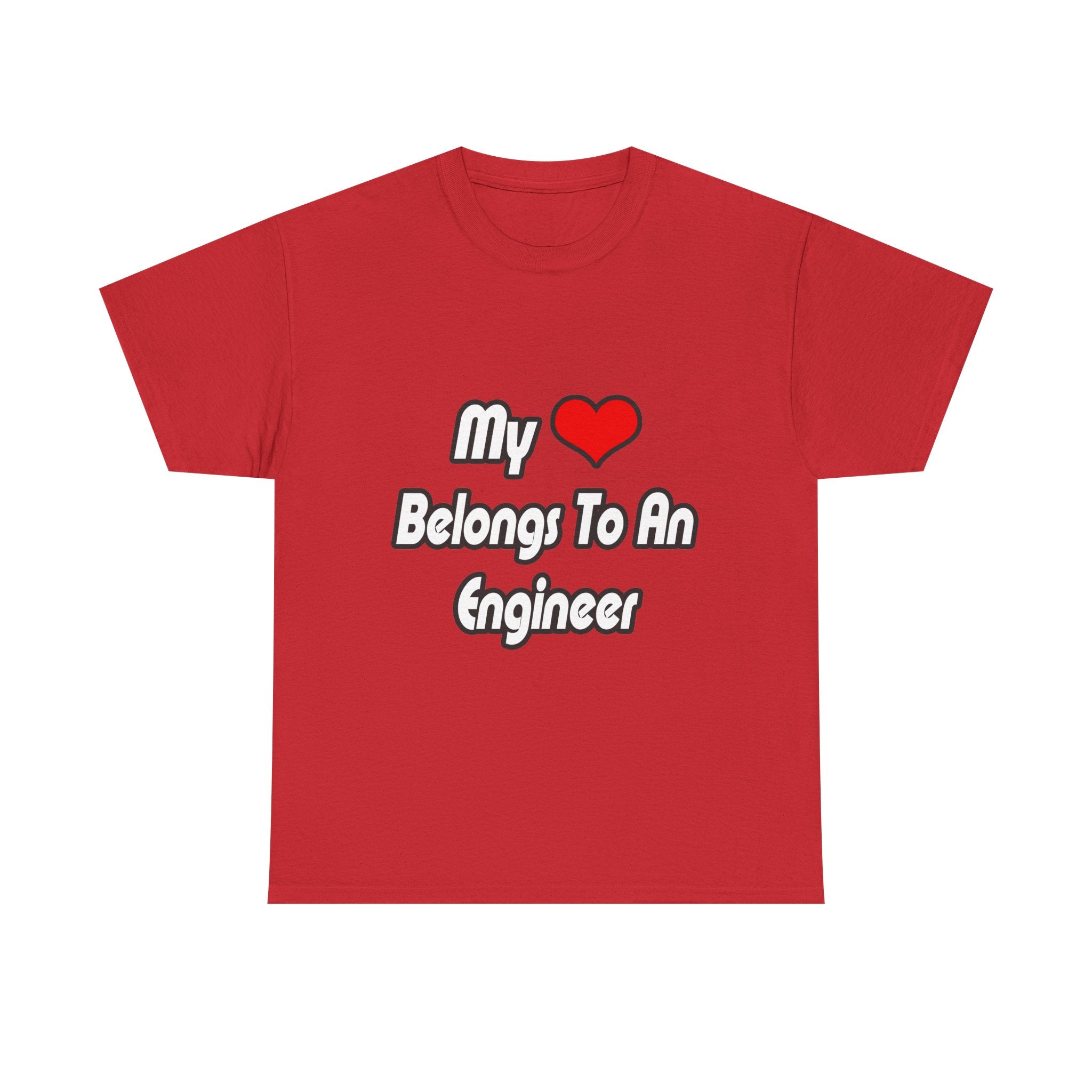 My Heart Belongs To An Engineer - Unisex Heavy Cotton Tee