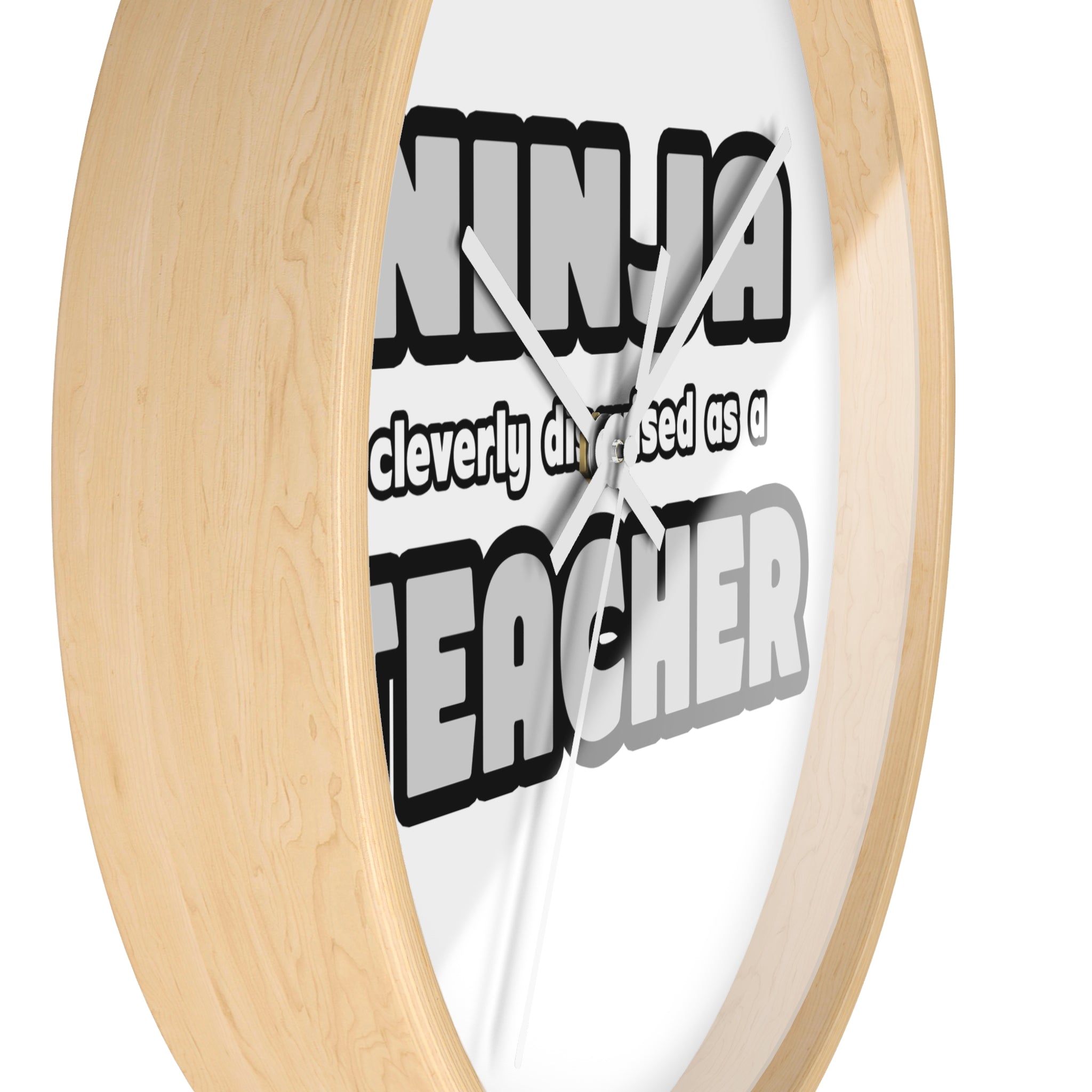 Ninja Cleverly Disguised As A Teacher - Wall Clock