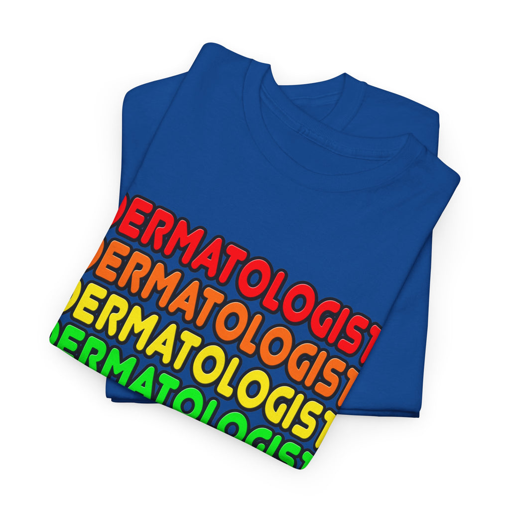 Rainbow Dermatologist - Unisex Heavy Cotton Tee