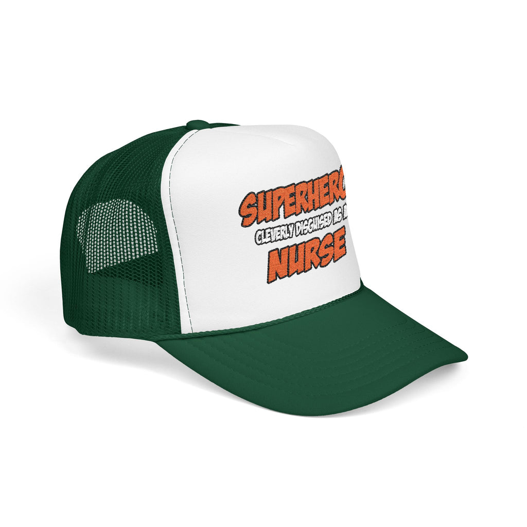 Superhero...Nurse - Foam Trucker Hat