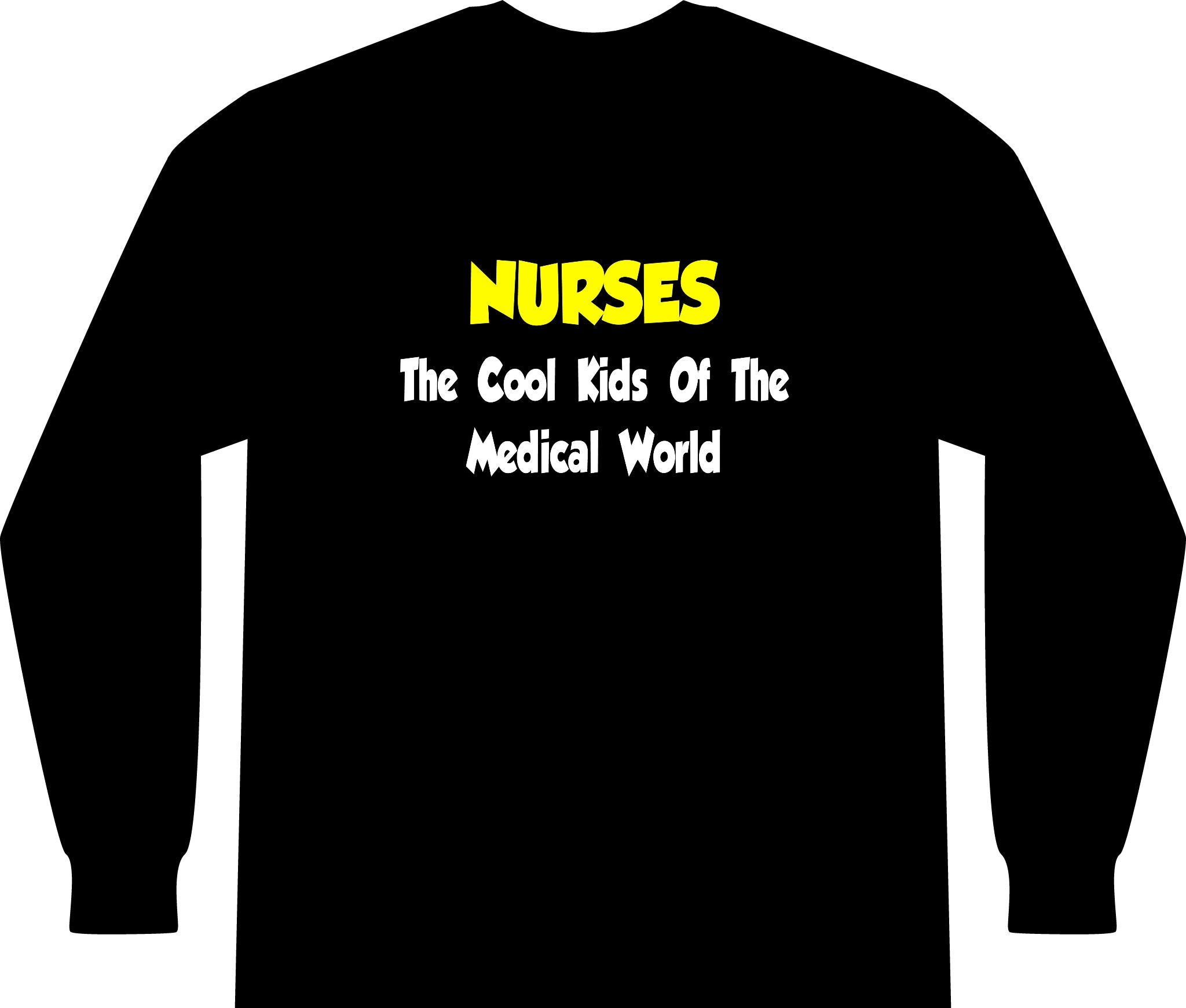 Nurses...Cool Kids of Medical World - Unisex Long Sleeve T-Shirt