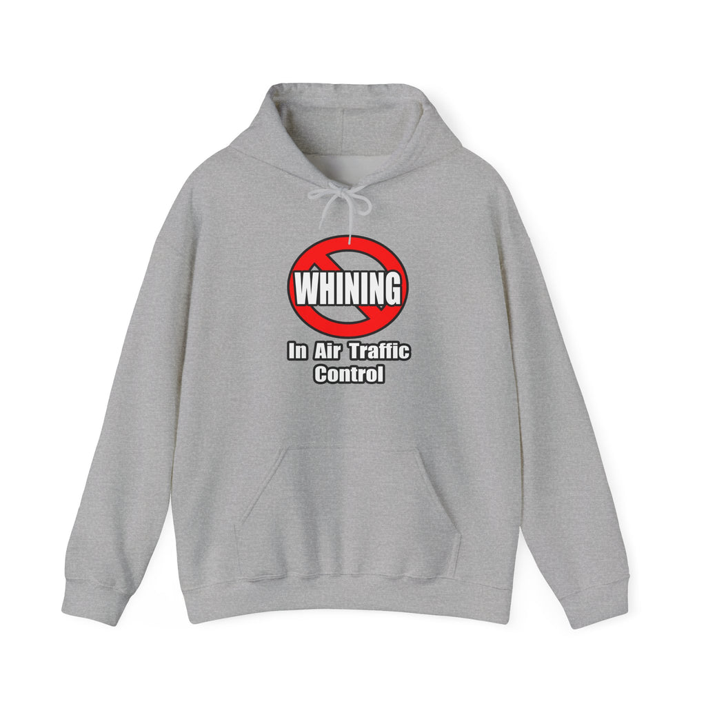 No Whining In Air Traffic Control - Unisex Heavy Blend™ Hooded Sweatshirt