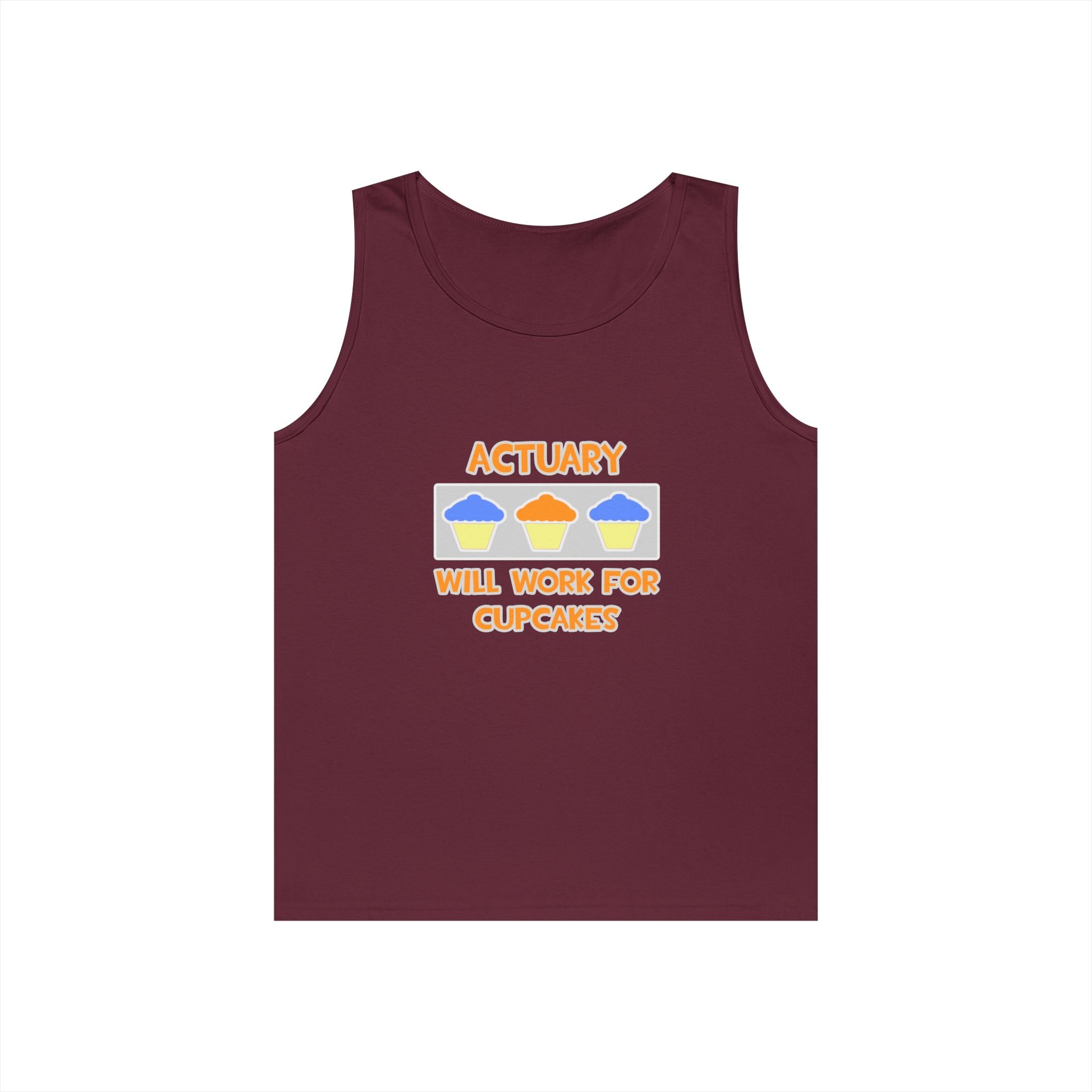Actuary ... Will Work For Cupcakes - Unisex Heavy Cotton Tank Top