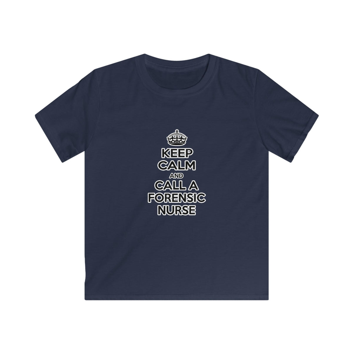 Keep Calm and Call a Forensic Nurse - Kids Softstyle Tee