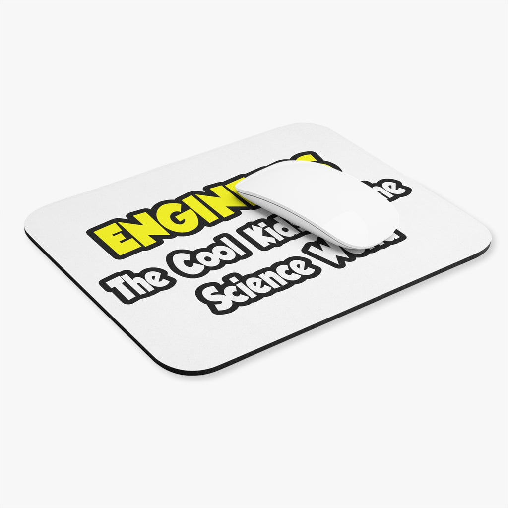 Engineers...Cool Kids of Science World - Mouse Pad (Rectangle)