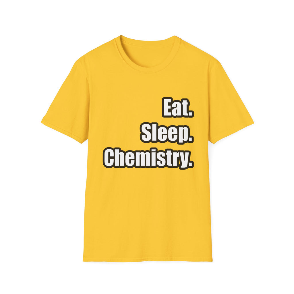 Eat. Sleep. Chemistry - Unisex Softstyle T-Shirt