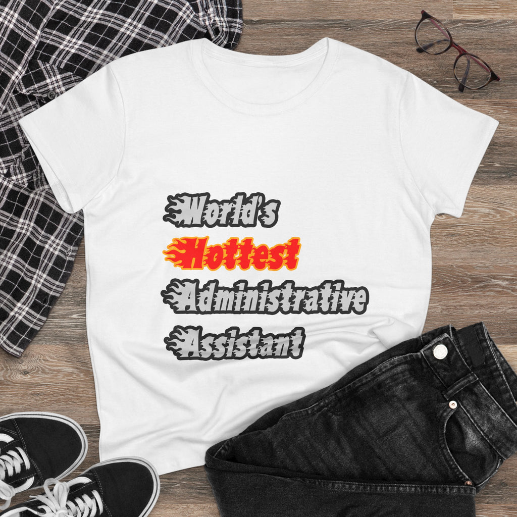World's Hottest Administrative Assistant - Women's Midweight Cotton Tee