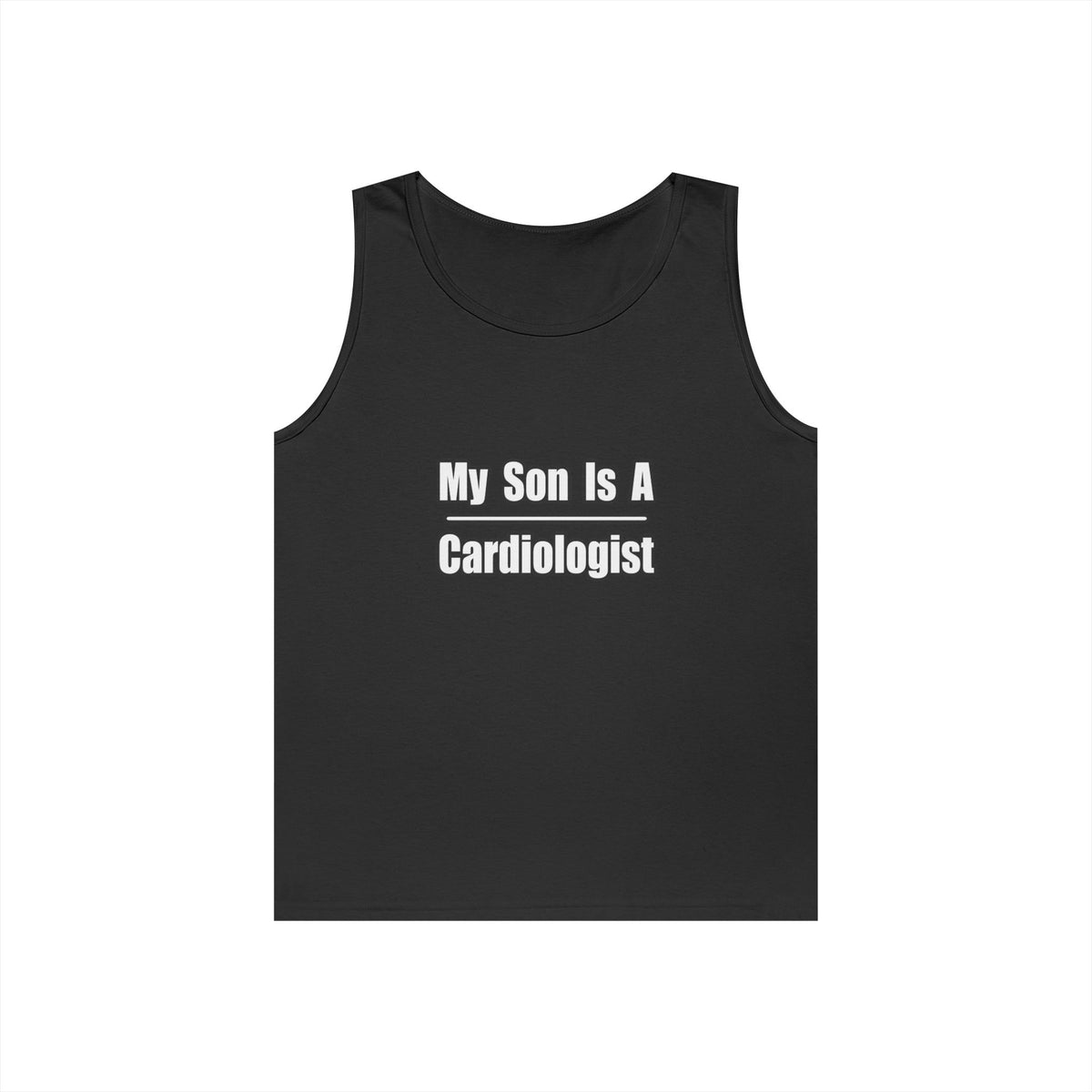 My Son Is A Cardiologist - Unisex Heavy Cotton Tank Top
