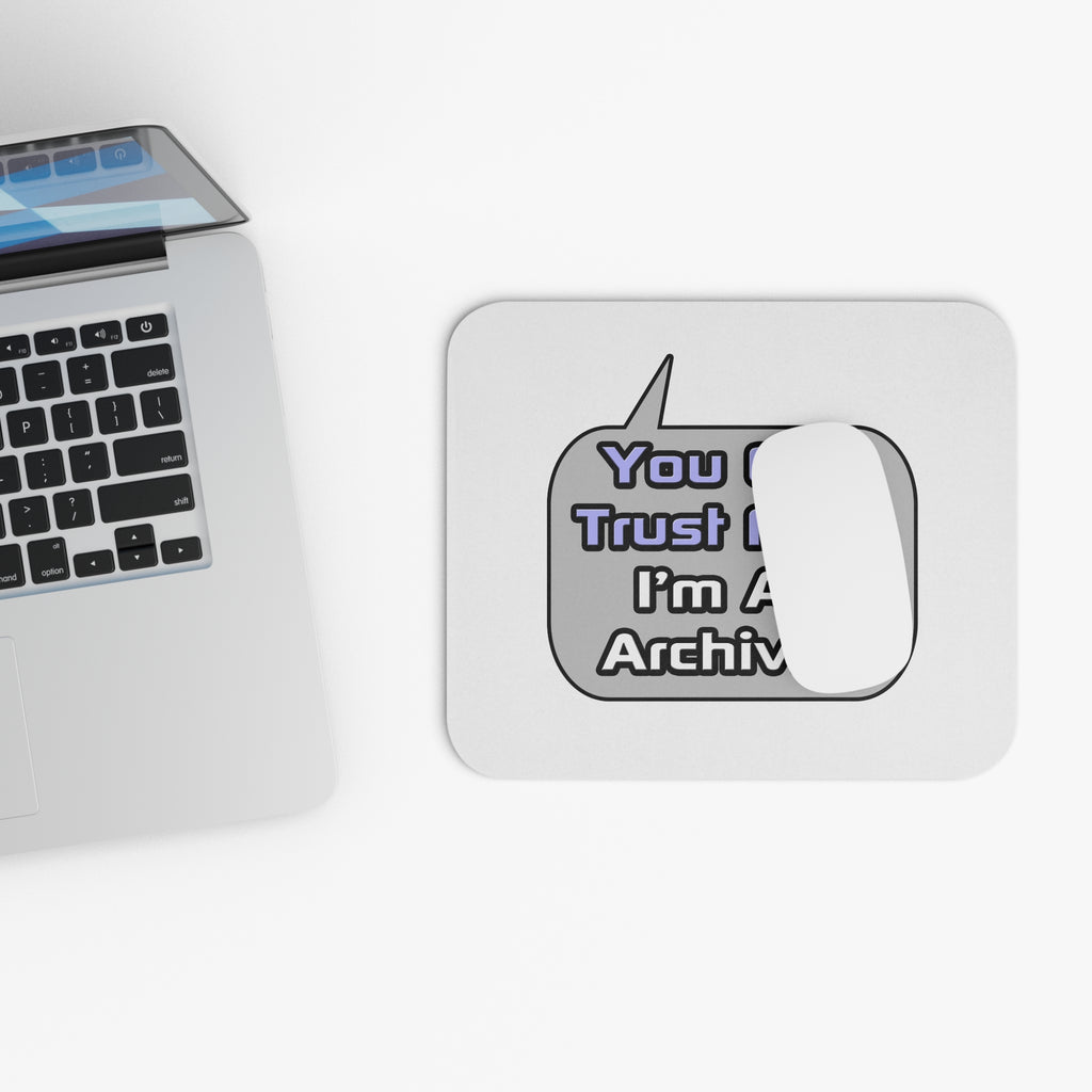 Trust Me .. I'm an Archivist - Mouse Pad (Rectangle)