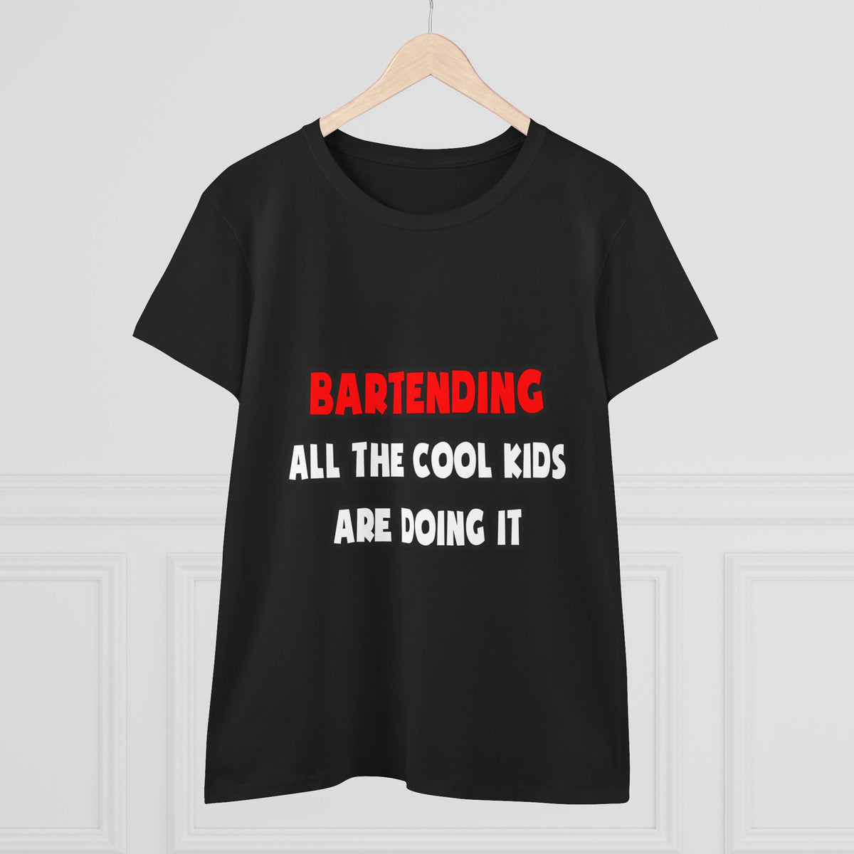 Funny Bartender Shirts and Gifts - Women's Midweight Cotton Tee