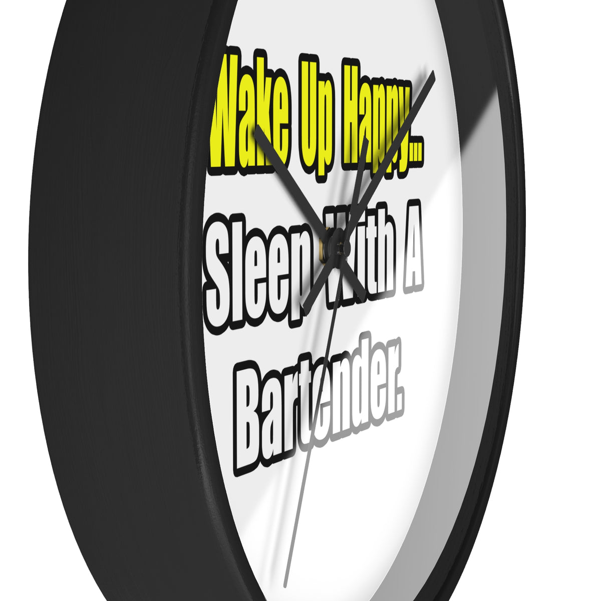 Sleep With a Bartender - Wall Clock