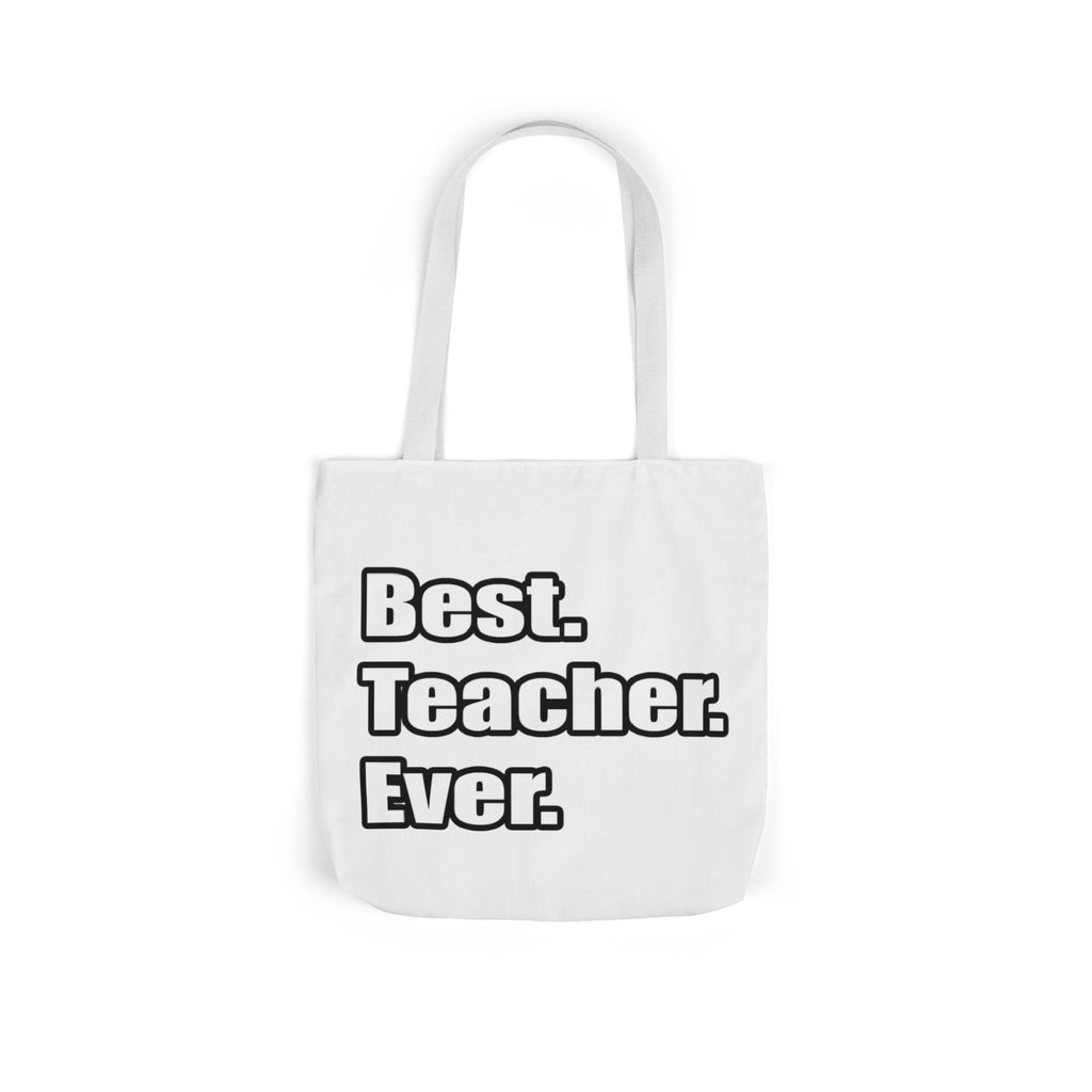 best teacher ever - Canvas Tote Bag, 5-Color Straps