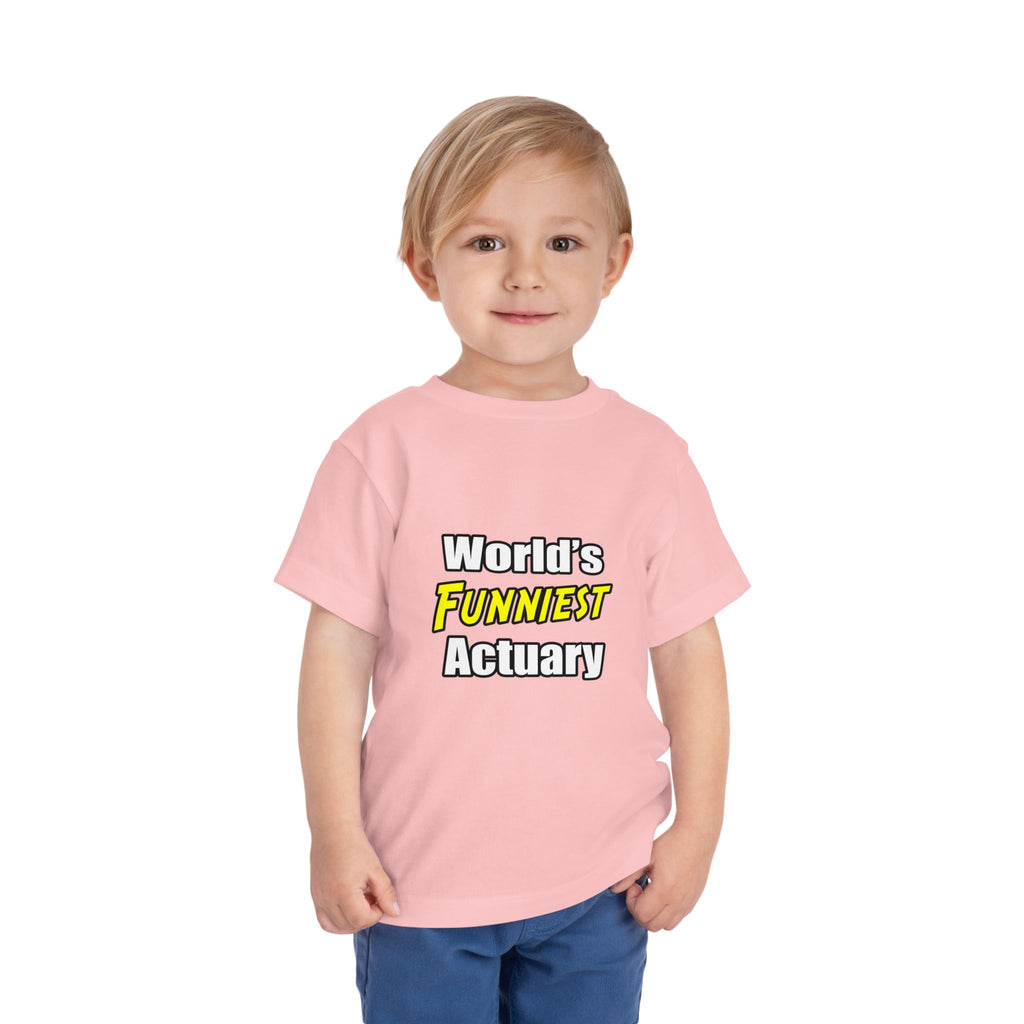 World's Funniest Actuary - Toddler Short Sleeve Tee