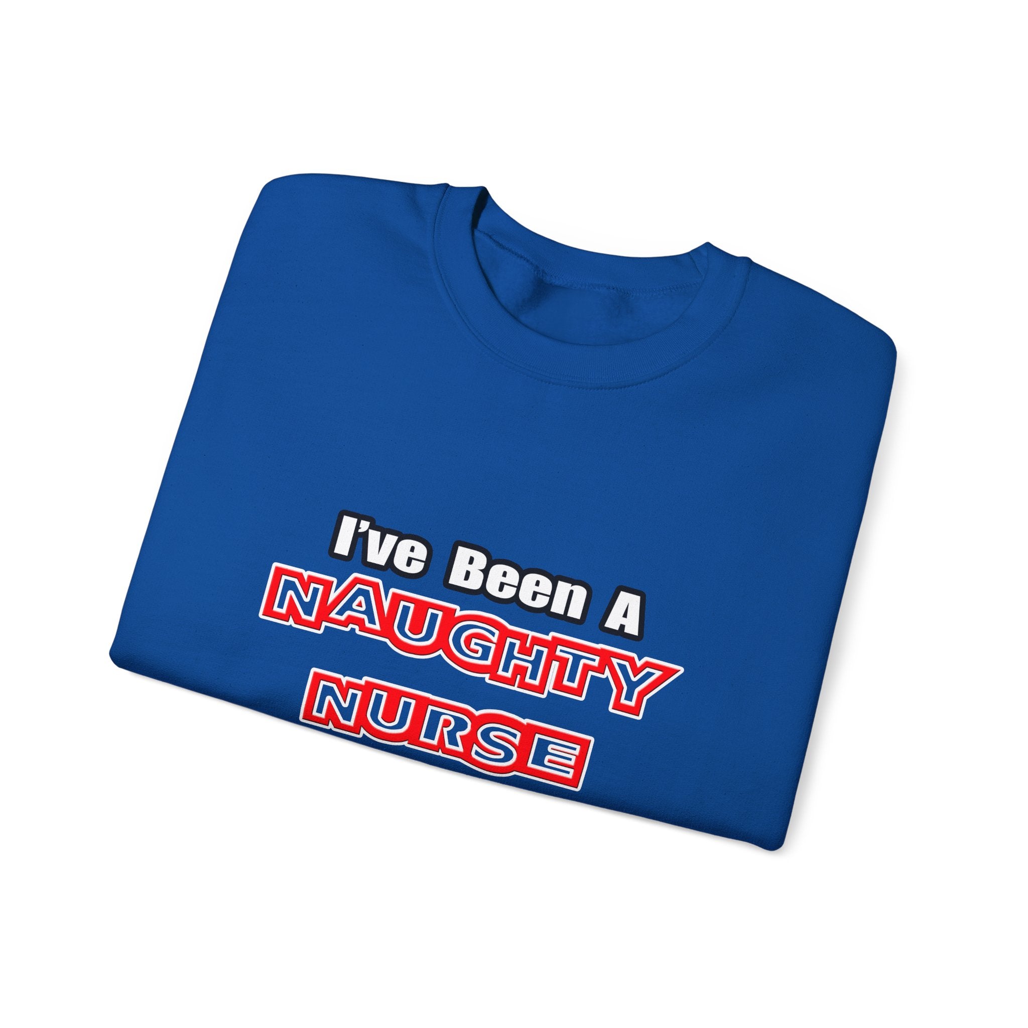 Naughty Nurse...Need a Spanking - Unisex Heavy Blend™ Crewneck Sweatshirt