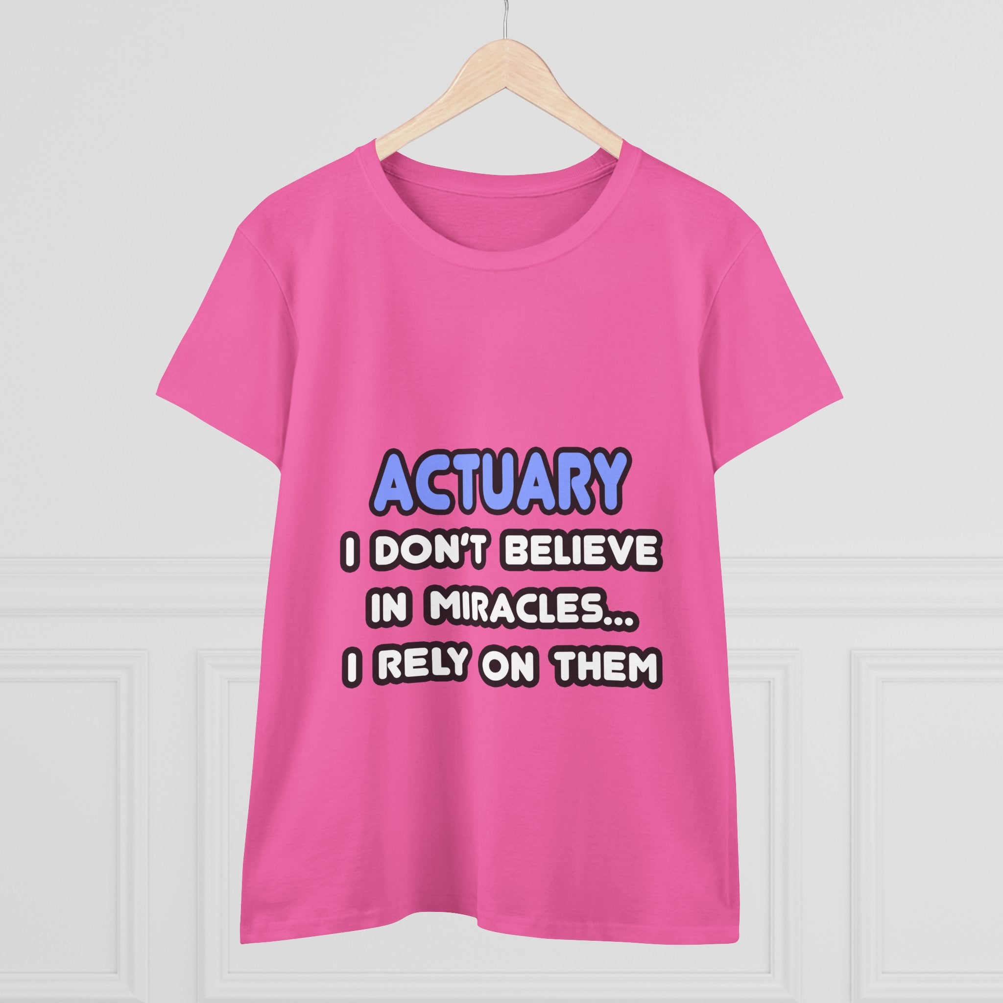 Miracles and Actuaries - Women's Midweight Cotton Tee