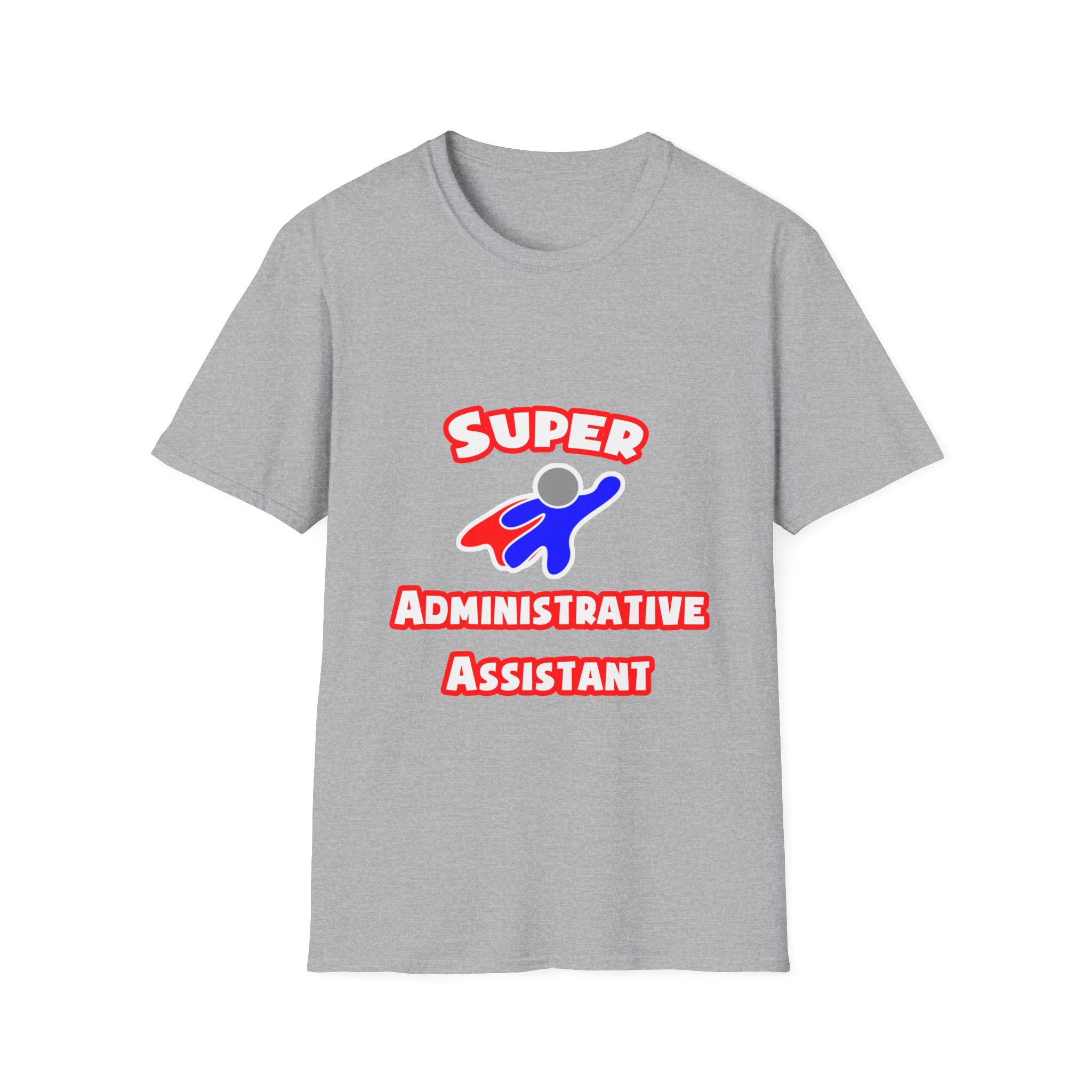 Super Administrative Assistant - Unisex Softstyle T-Shirt