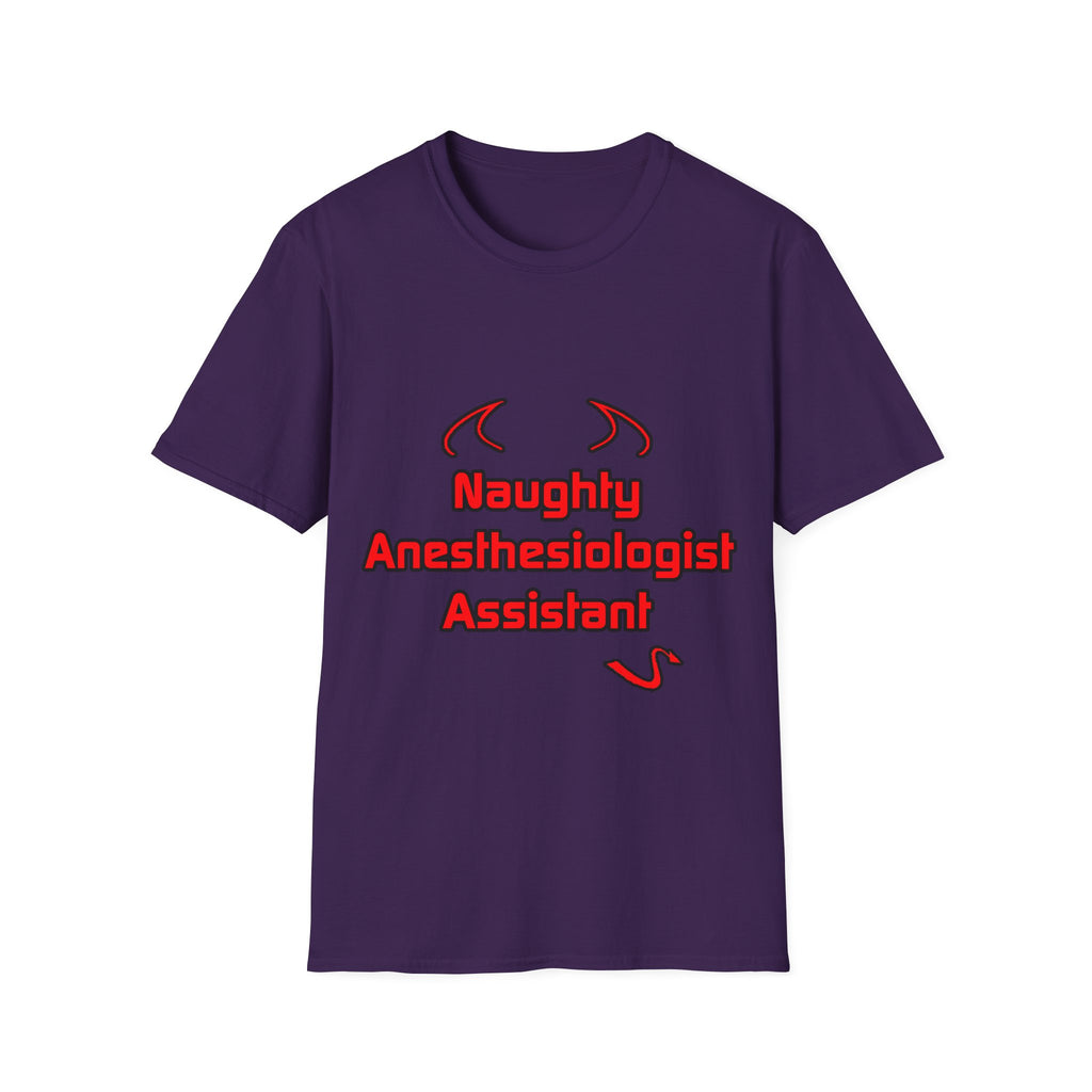 Naughty Anesthesiologist Assistant - Unisex Softstyle T-Shirt
