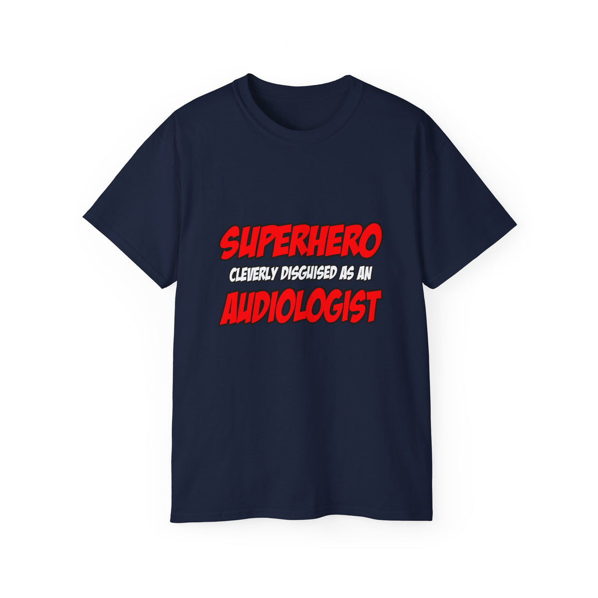 Superhero...Audiologist - Unisex Ultra Cotton Tee