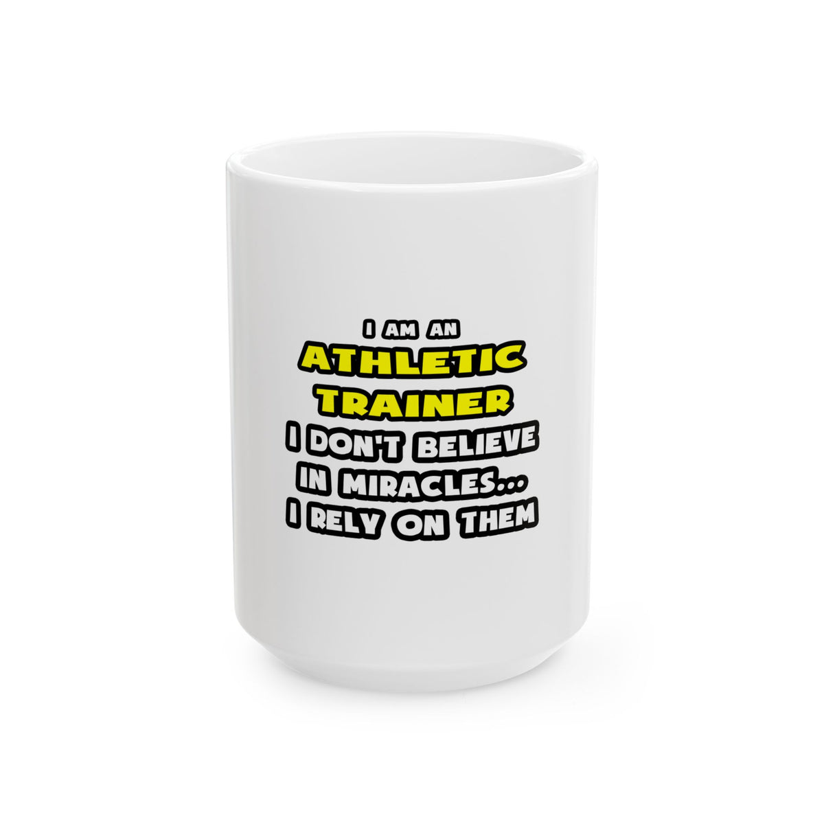 Miracles and Athletic Trainers ... Funny - Ceramic Mug, (11oz, 15oz)
