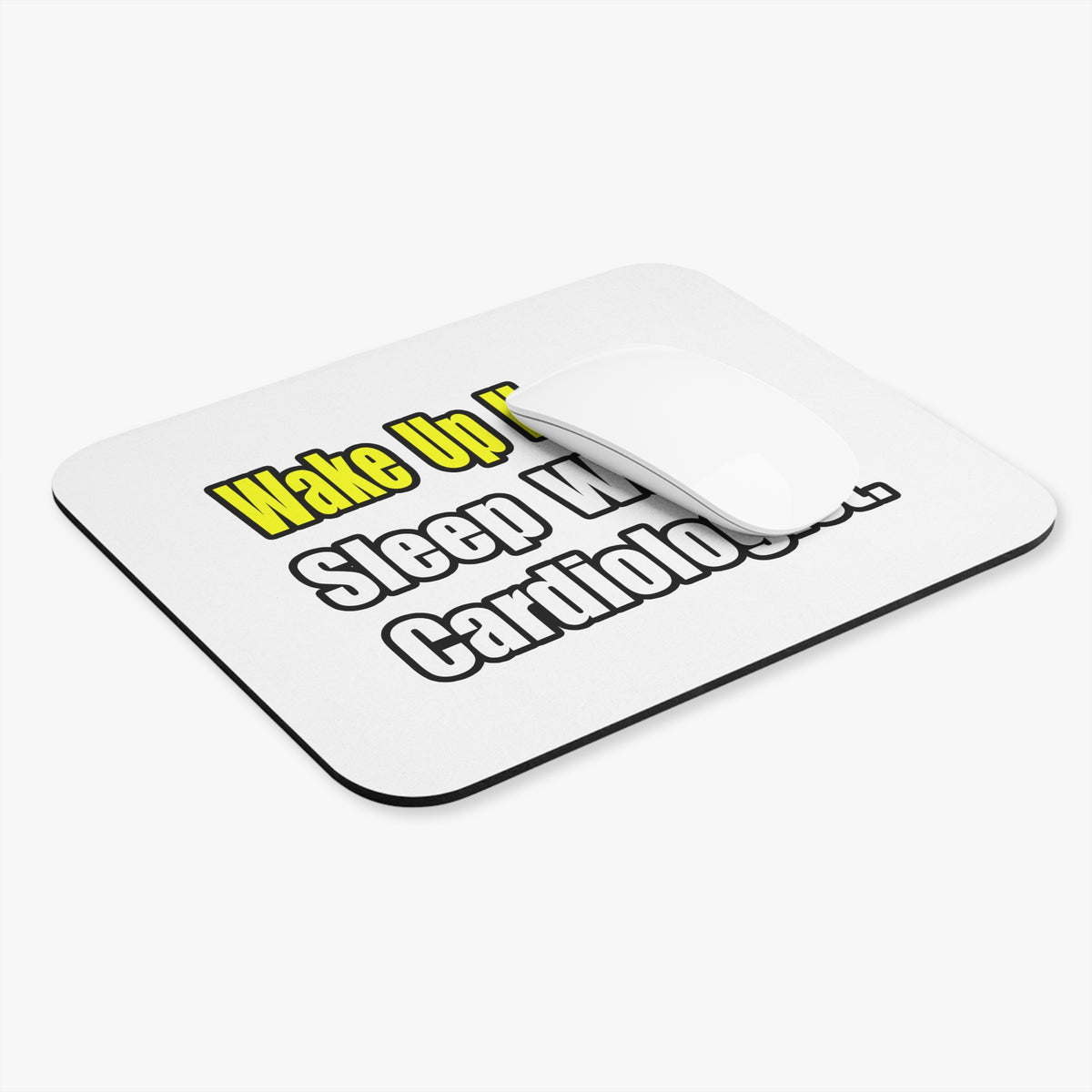 Sleep With a Cardiologist - Mouse Pad (Rectangle)