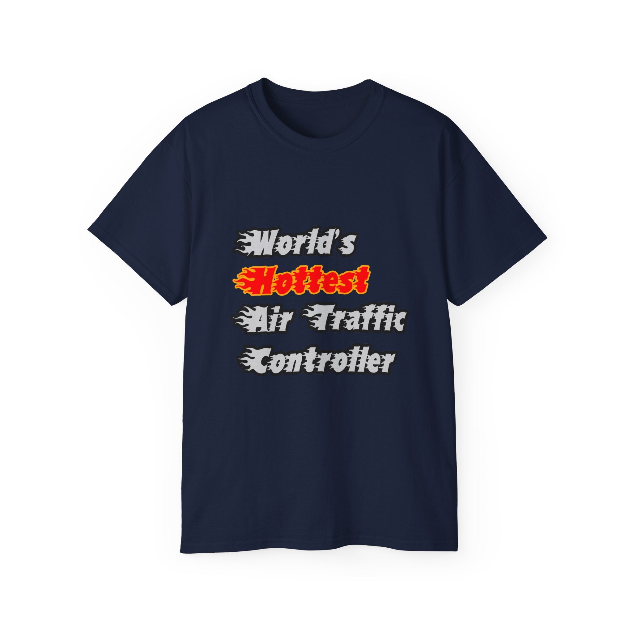 World's Hottest Air Traffic Controller - Unisex Ultra Cotton Tee