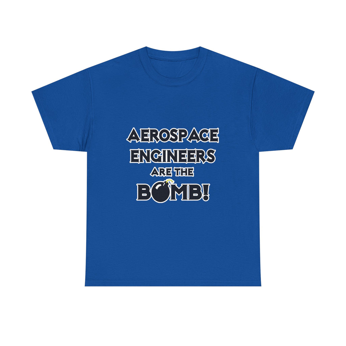Aerospace Engineers Are The Bomb! - Unisex Heavy Cotton Tee
