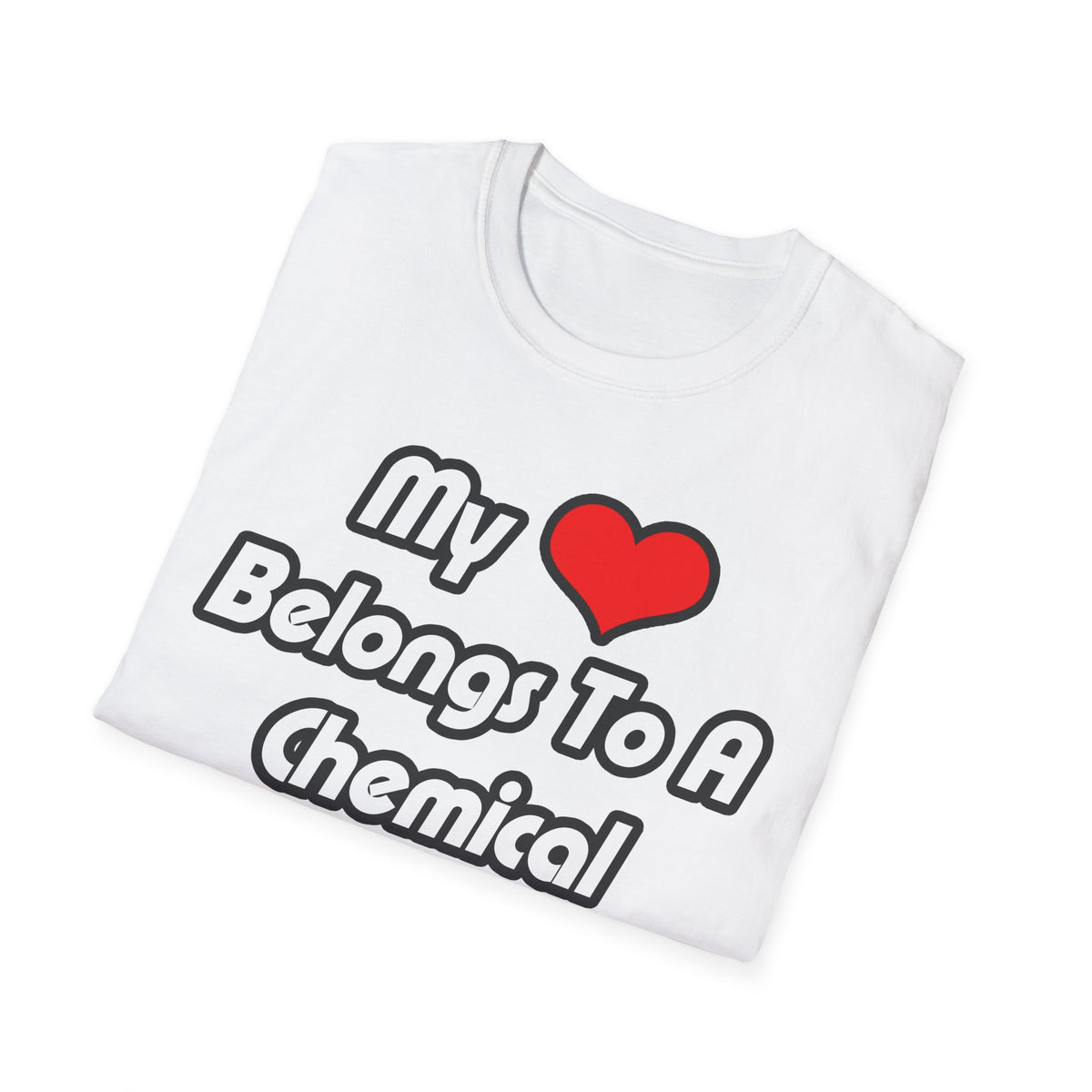 My Heart Belongs To A Chemical Engineer - Unisex Softstyle T-Shirt